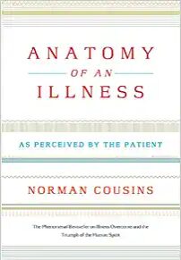 A book cover with the title of " anatomy of an illness as perceived by the patient."